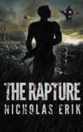 The Rapture di Nicholas Erik edito da Tinderboxed LLC