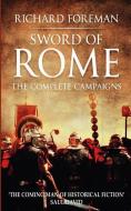 Sword of Rome: The Complete Campaigns di Richard Foreman edito da INDEPENDENTLY PUBLISHED