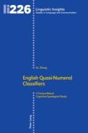 English Quasi-Numeral Classifiers di Xu Zhang edito da Lang, Peter