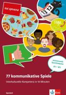 77 kommunikat. Spiele. Interkulturelle Kompetenz in 10 Minuten - Spanisch. Buch + Online-Angebot edito da Klett Sprachen GmbH