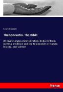Theopneustia. The Bible: di Louis Gaussen edito da hansebooks