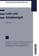 Lohn und Arbeitsentgelt di Josef Löffelholz edito da Gabler Verlag