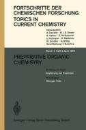 Preparative Organic Chemistry di H. Hoch, S. Hünig, W. K. Musker edito da Springer Berlin Heidelberg
