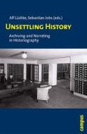 Unsettling History edito da Campus Verlag GmbH