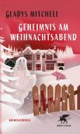Geheimnis am Weihnachtsabend di Gladys Mitchell edito da Klett-Cotta Verlag