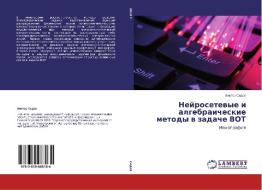 Nejrosetevye i algebraicheskie metody v zadache VOT di Viktor Sedov edito da LAP Lambert Academic Publishing