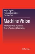 Machine Vision di Jürgen Beyerer, Christian Frese, Fernando Puente León edito da Springer Berlin Heidelberg