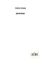 Jeremias di Stefan Zweig edito da Outlook Verlag
