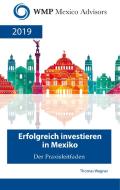 Erfolgreich investieren in Mexiko di Thomas Wagner edito da Books on Demand