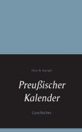 Preußischer Kalender di Peter K. Stumpf edito da Books on Demand