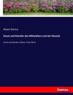 Kunst und Künstler des Mittelalters und der Neuzeit di Robert Dohme edito da hansebooks