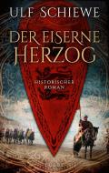 Der eiserne Herzog di Ulf Schiewe edito da Lübbe