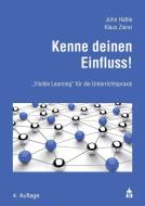Kenne deinen Einfluss! di John Hattie, Klaus Zierer edito da Schneider Verlag GmbH