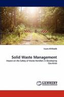 Solid Waste Management di Issam Al-Khatib edito da LAP Lambert Academic Publishing