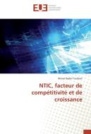 NTIC, facteur de compétitivité et de croissance di Ahmat Bedei Toullomi edito da Editions universitaires europeennes EUE