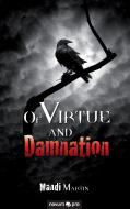 Of Virtue and Damnation di Mandi Martin edito da novum publishing