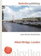 Albert Bridge, London di Jesse Russell, Ronald Cohn edito da Book On Demand Ltd.
