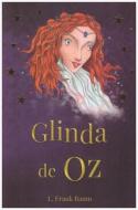 Glinda de Oz di L. Frank Baum edito da TOMO