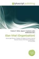 Elan Vital (organization) edito da Alphascript Publishing