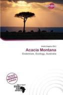 Acacia Montana edito da Duct Publishing