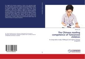 The Chinese reading competence of Taiwanese children di Monica Jan edito da LAP Lambert Academic Publishing