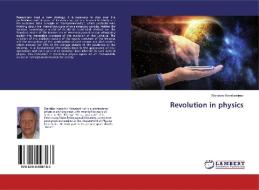 Revolution in physics di Stanislav Konstantinov edito da LAP Lambert Academic Publishing