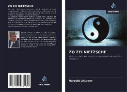 ZO ZEI NIETZSCHE di Narzulla Zhuraew edito da Uitgeverij Onze Kennis