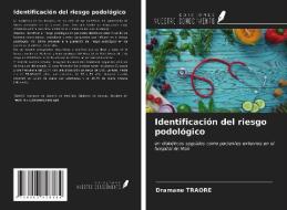Identificación del riesgo podológico di Dramane Traore edito da Ediciones Nuestro Conocimiento