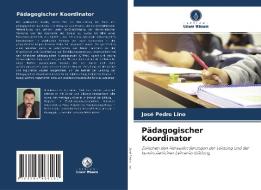 Pädagogischer Koordinator di José Pedro Lino edito da Verlag Unser Wissen