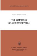 The Semantics of John Stuart Mill edito da Springer Netherlands