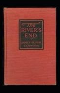 The River's End di Curwood James Oliver Curwood edito da Independently Published