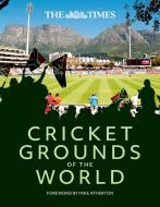 The Times Cricket Grounds Of The World di Times Books edito da HarperCollins Publishers