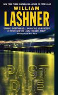 Past Due di William Lashner edito da HARPER TORCH