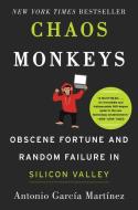 Chaos Monkeys di Antonio Garcia Martinez edito da Harper Collins Publ. USA