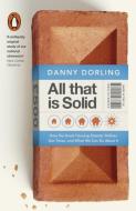 All That Is Solid di Danny Dorling edito da Penguin Books Ltd