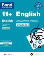 Bond 11+: Bond 11+ English Challenge Assessment Papers 9-10 Years di Sarah Lindsay edito da Oxford University Press
