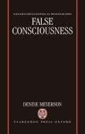 False Consciousness di Denise Meyerson edito da OXFORD UNIV PR