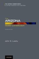 The Arizona State Constitution di John D. Leshy edito da OXFORD UNIV PR
