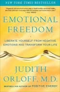 Emotional Freedom di Judith Orloff edito da Random House USA Inc