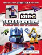 Transformers: Kre-O Character Encyclopedia: With Special Figure di Brandon T. Snider edito da LB Kids