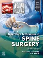 Operative Techniques: Spine Surgery edito da Elsevier Health Sciences