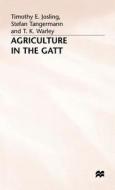 Agriculture In The Gatt di #Josling,  T.e. Etc. Tangermann,  Stefan edito da Palgrave Macmillan