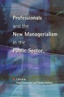 PROFESSIONALS & NEW MANAGERIALISM di N/A Exworthy edito da McGraw-Hill Education