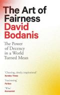 The Art Of Fairness di David Bodanis edito da Little, Brown Book Group