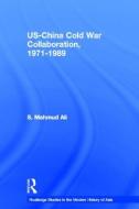 US-China Cold War Collaboration di S. Mahmud (Independent Scholar Ali edito da Routledge