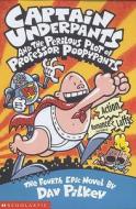 Captain Underpants and the Perilous Plot of Professor Poopypants di Dav Pilkey edito da Scholastic