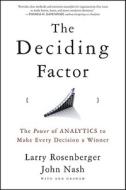 The Deciding Factor di Larry E. Rosenberger, John Nash, Ann Graham edito da John Wiley And Sons Ltd