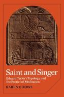 Saint and Singer di Karen E. Rowe edito da Cambridge University Press