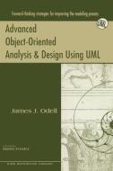 Advanced Object-Oriented Analysis and Design Using UML di James J. Odell edito da Cambridge University Press