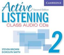 Active Listening 2 Class Audio Cds di Steven Brown, Dorolyn Smith edito da Cambridge University Press